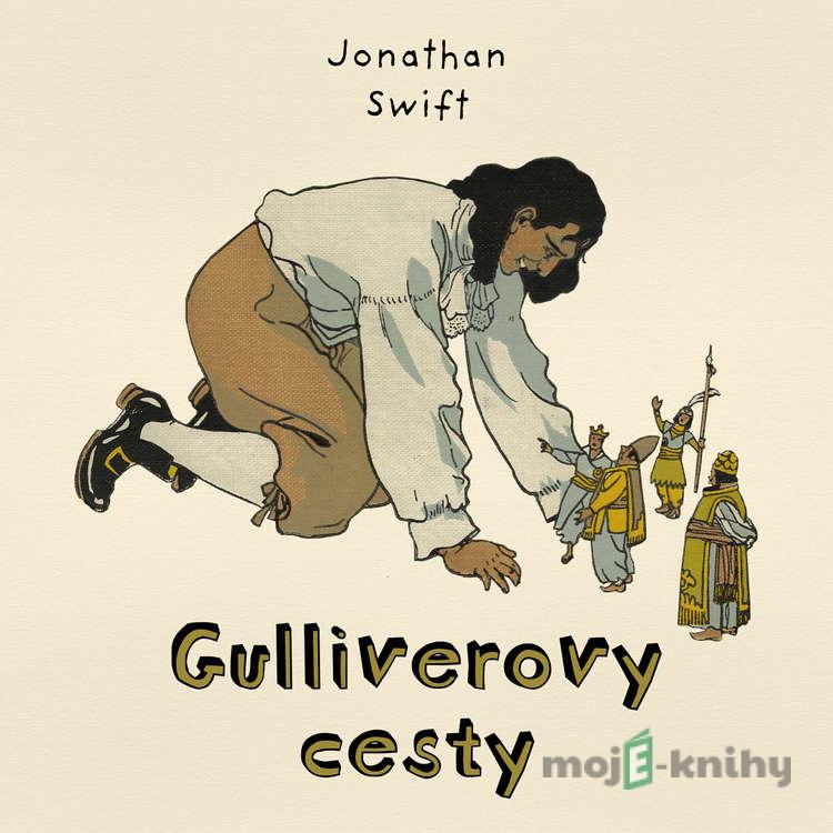 Gulliverovy cesty - Jonathan Swift Gulliverovy cesty - Jonathan Swift