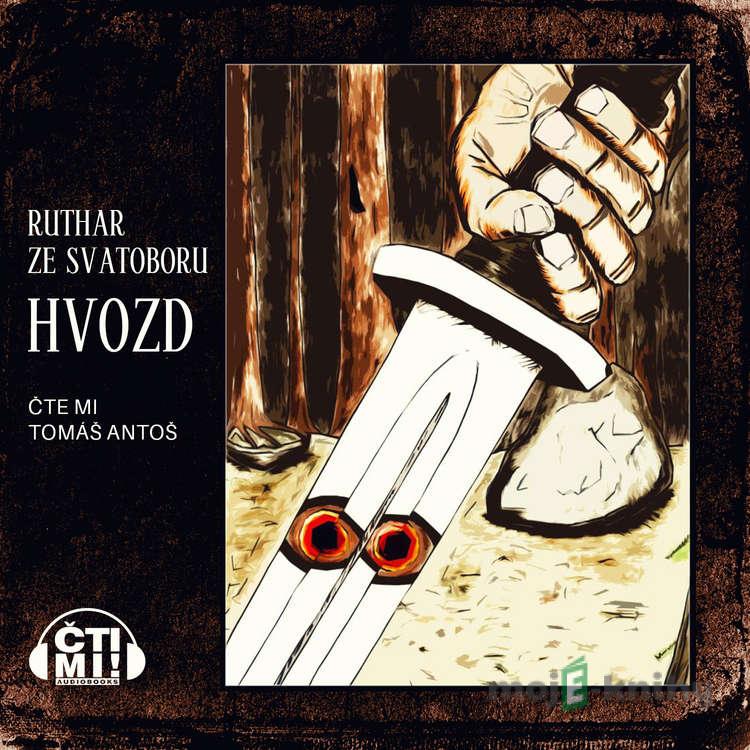 Hvozd - Ruthar ze Svatoboru Hvozd - Ruthar ze Svatoboru