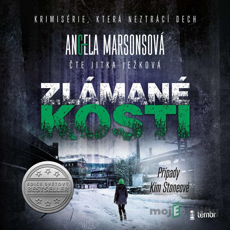 Zlámané kosti - Angela Marsonsová Zlámané kosti - Angela Marsonsová