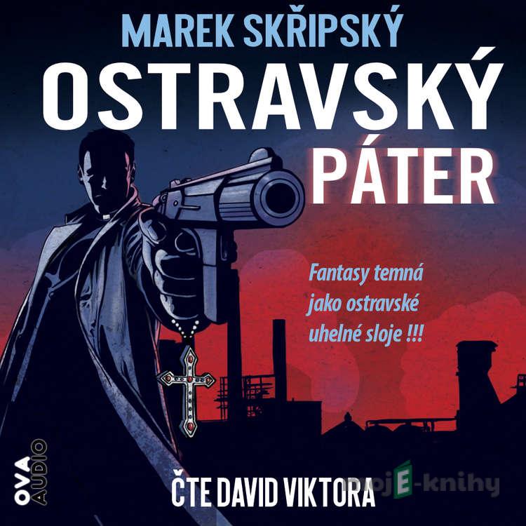 Ostravský páter - Marek Skřipský Ostravský páter - Marek Skřipský