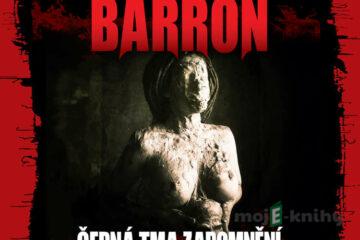 Černá tma zapomnění - Laird Barron