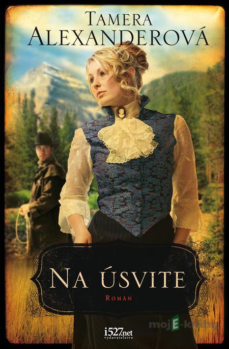 Na úsvite - Tamera Alexander Na úsvite - Tamera Alexander