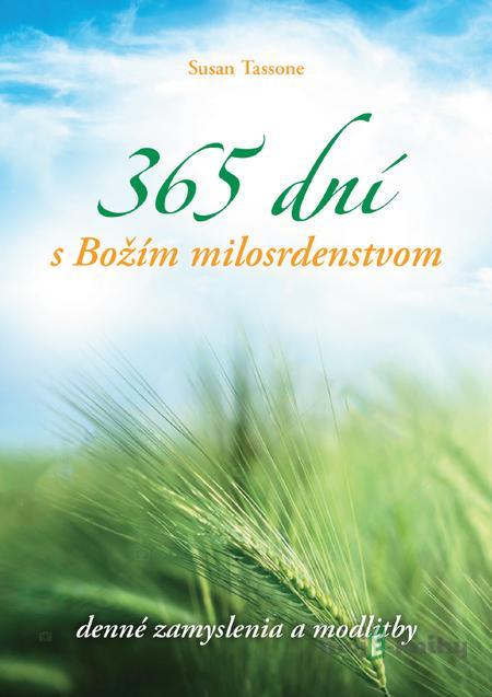 365 dní s Božím milosrdenstvom - Susan Tassone 365 dní s Božím milosrdenstvom - Susan Tassone
