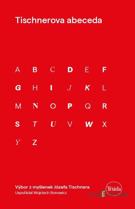 Tischnerova abeceda - Wojciech Bonowitz Tischnerova abeceda - Wojciech Bonowitz