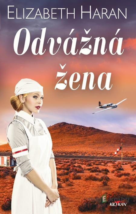 Odvážná žena - Elizabeth Haran Odvážná žena - Elizabeth Haran
