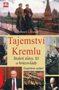 Tajemství Kremlu  - Bernard Lecomte