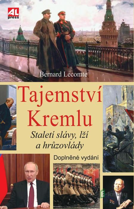 Tajemství Kremlu - Bernard Lecomte Tajemství Kremlu - Bernard Lecomte