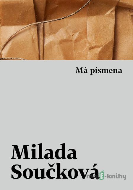 Má písmena - Milada Součková Má písmena - Milada Součková