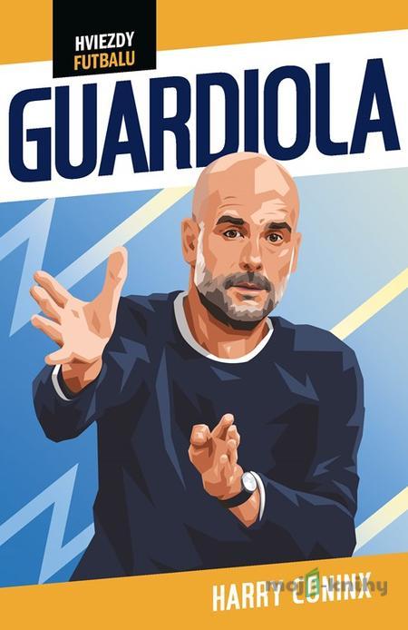Hviezdy futbalu: Guardiola - Harry Coninx Hviezdy futbalu: Guardiola - Harry Coninx