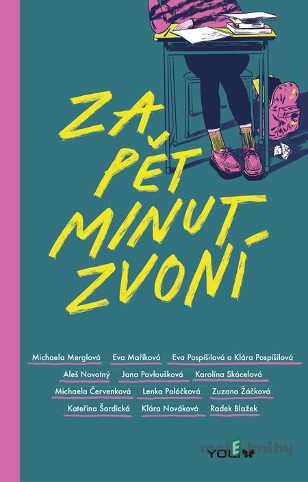 Za pět minut zvoní - Autorský kolektív Za pět minut zvoní - Autorský kolektív