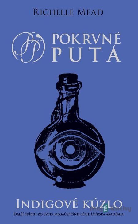 Indigové kúzlo - Richelle Mead Indigové kúzlo - Richelle Mead