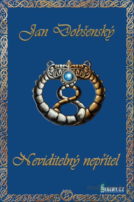 Neviditelný nepřítel - Jan Dobšenský Neviditelný nepřítel - Jan Dobšenský