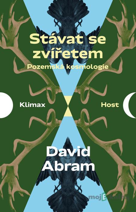 Stávat se zvířetem - David Abram Stávat se zvířetem - David Abram