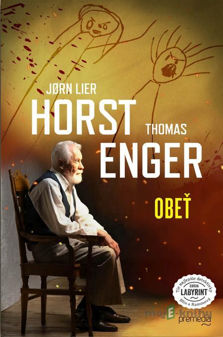 Obeť - Jorn Lier Horst a Thomas Enger Obeť - Jorn Lier Horst a Thomas Enger