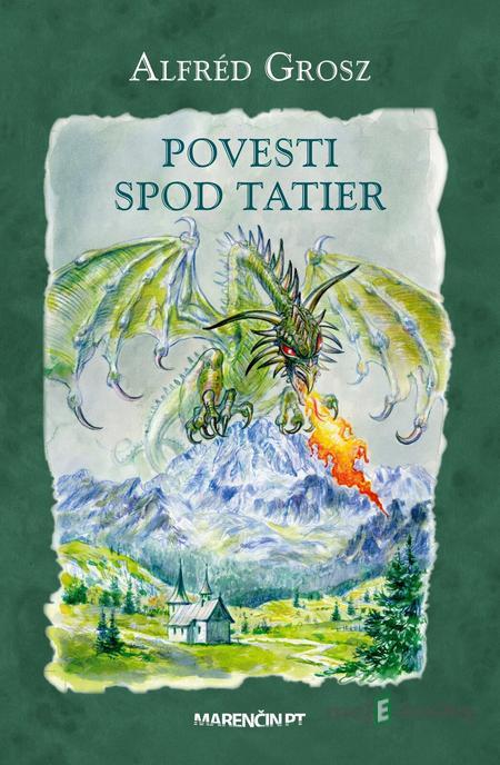Povesti spod Tatier - Alfréd Grosz Povesti spod Tatier - Alfréd Grosz