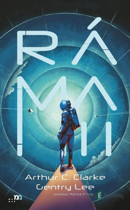 Ráma II - Arthur C. Clarke, Gentry Lee Ráma II - Arthur C. Clarke, Gentry Lee