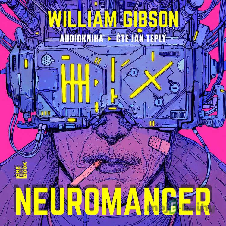 Neuromancer - William Gibson Neuromancer - William Gibson