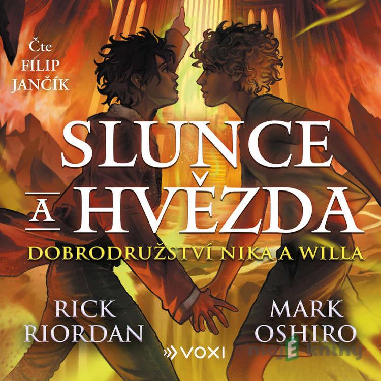 Slunce a hvězda - Rick Riordan,Mark Oshiro Slunce a hvězda - Rick Riordan,Mark Oshiro