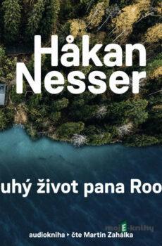 Druhý život pana Roose - Håkan Nesser