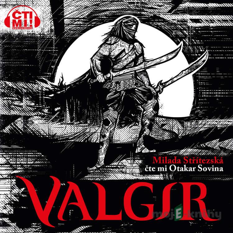 Valgir - Milada Střítezská Valgir - Milada Střítezská