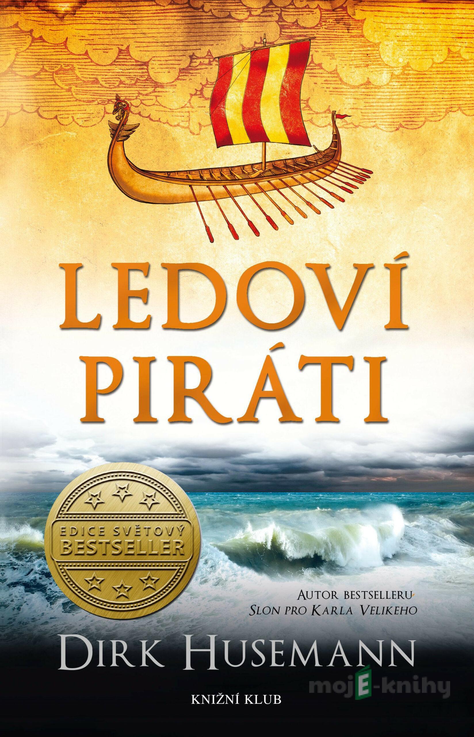 Ledoví piráti - Dirk Husemann Ledoví piráti - Dirk Husemann