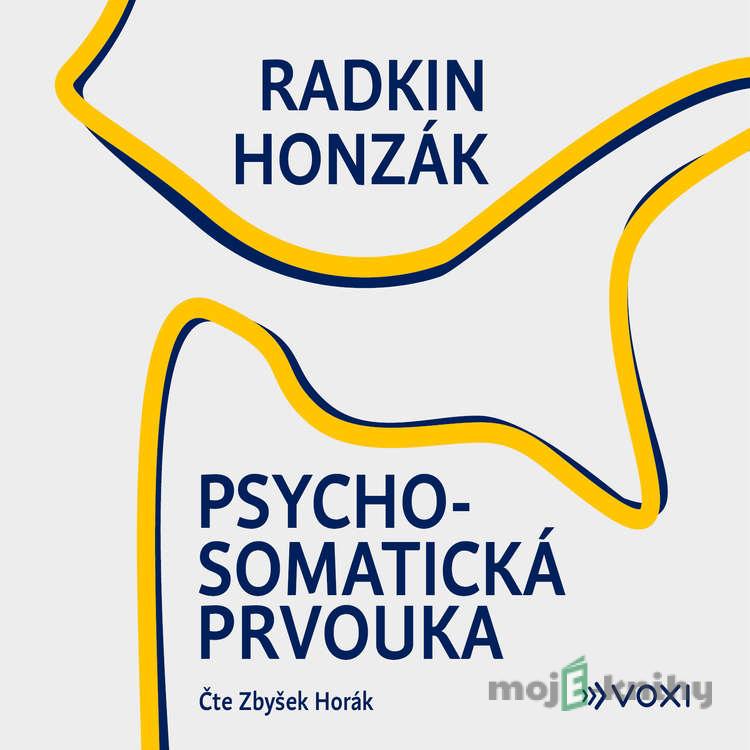 Psychosomatická prvouka - Radkin Honzák Psychosomatická prvouka - Radkin Honzák