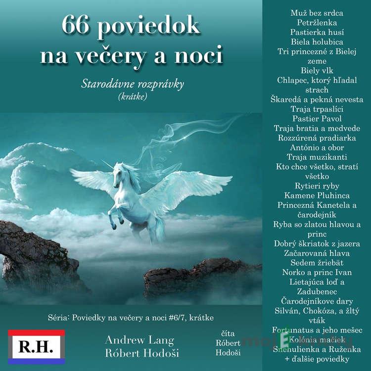 66 poviedok na večery a noci - Andrew Lang,Róbert Hodoši 66 poviedok na večery a noci - Andrew Lang,Róbert Hodoši