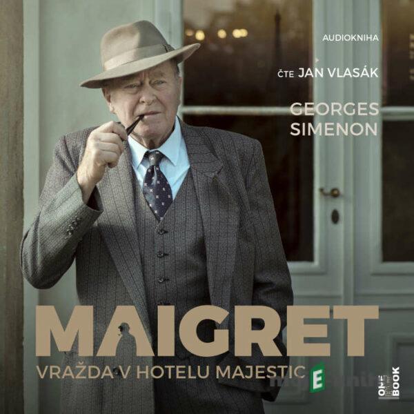 Maigret: Vražda v hotelu Majestic - Georges Simenon