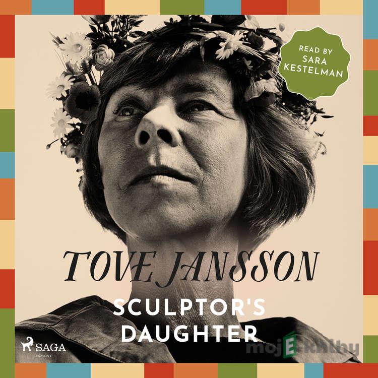 Sculptor's Daughter (EN) - Tove Jansson Sculptor's Daughter (EN) - Tove Jansson