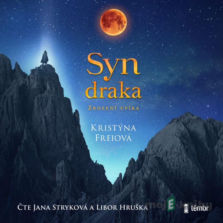 Syn draka - Kristýna Freiová Syn draka - Kristýna Freiová