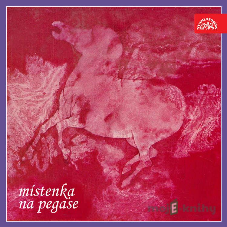 Místenka na Pegasa - Michal Černík,Jiří Žáček,Petr Skarlant,Karel Sýs Místenka na Pegasa - Michal Černík,Jiří Žáček,Petr Skarlant,Karel Sýs