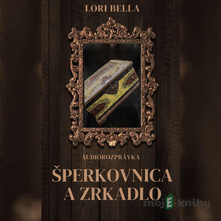 Šperkovnica a zrkadlo - Lori Bella Šperkovnica a zrkadlo - Lori Bella