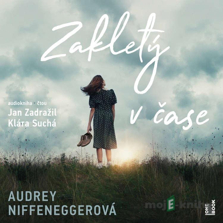Zakletý v čase - Audrey Niffeneggerová Zakletý v čase - Audrey Niffeneggerová
