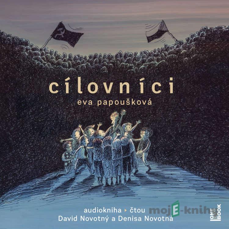 Cílovníci - Eva Papoušková Cílovníci - Eva Papoušková