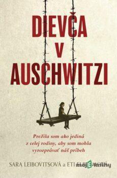 Dievča v Auschwitzi - Eti Elboim a Sara Leibovits
