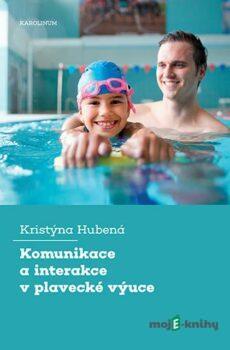 Komunikace a interakce v plavecké výuce - Kristýna Hubená