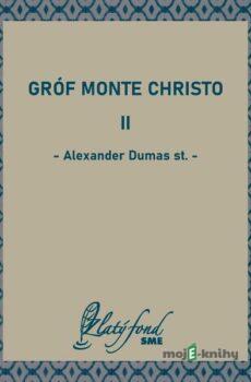 Gróf Monte Christo II - Alexander Dumas st.