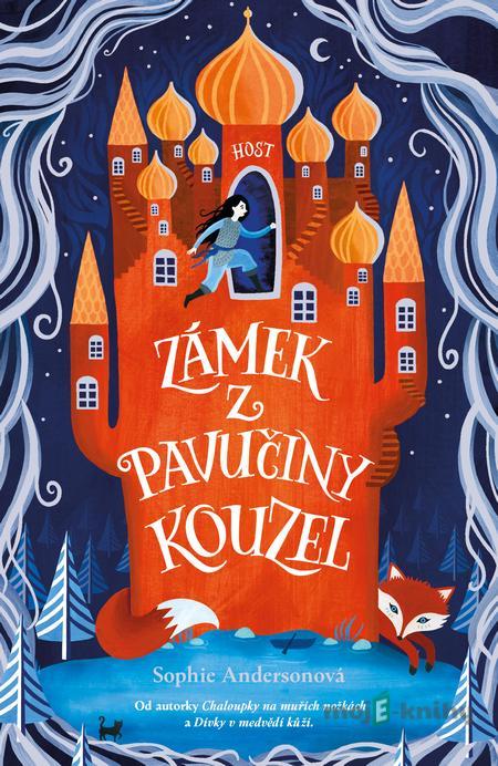 Zámek z pavučiny kouzel - Sophie Anderson Zámek z pavučiny kouzel - Sophie Anderson