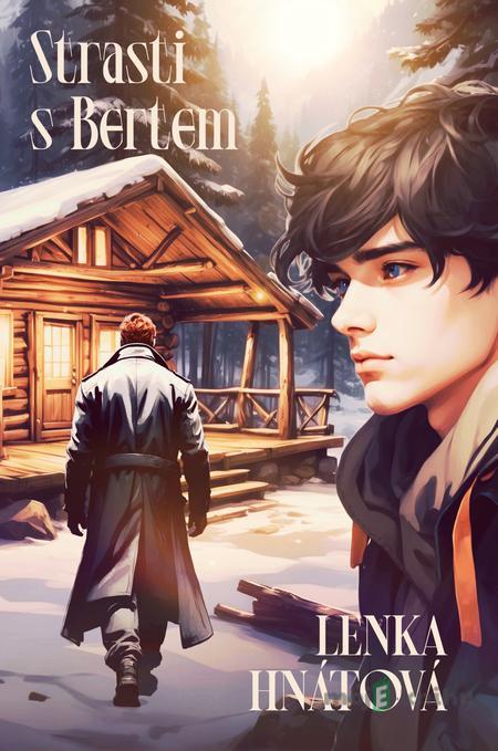 Strasti s Bertem - Lenka Hnátová Strasti s Bertem - Lenka Hnátová
