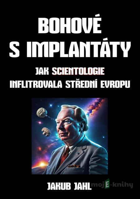 Bohové s implantáty - Jakub Jahl Bohové s implantáty - Jakub Jahl