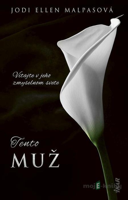 Tento muž - Jodi Ellen Malpas Tento muž - Jodi Ellen Malpas