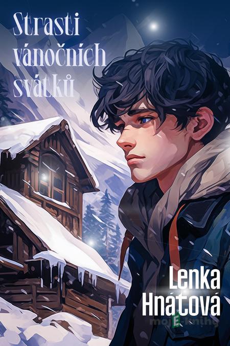 Strasti vánočních svátků - Lenka Hnátová Strasti vánočních svátků - Lenka Hnátová