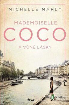 Mademoiselle Coco a vůně lásky - Michelle Marly