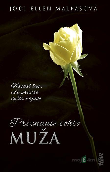 Priznanie tohto muža - Jodi Ellen Malpas Priznanie tohto muža - Jodi Ellen Malpas