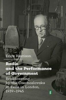 Radio and the Performance of Government - Erica Harrison
