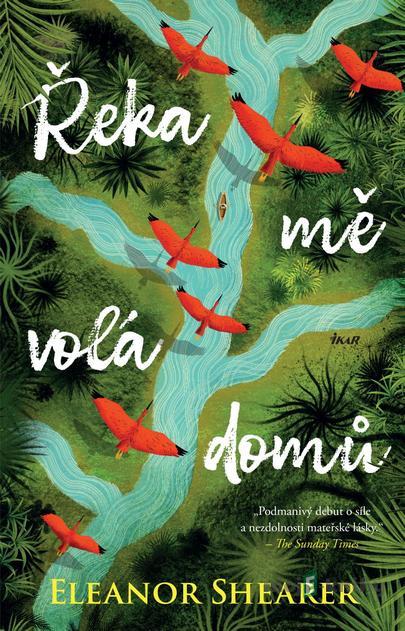 Řeka mě volá domů - Eleanor Shearer Řeka mě volá domů - Eleanor Shearer