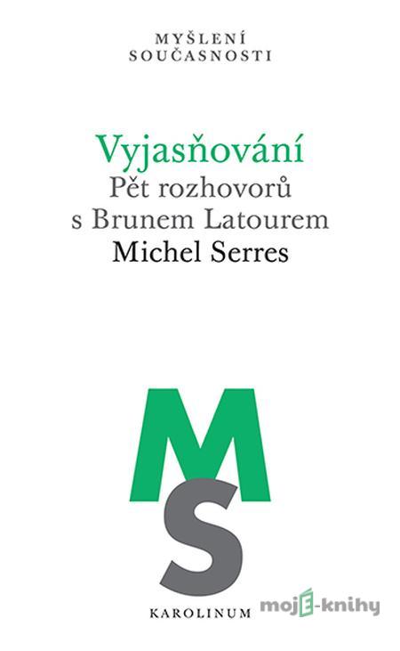 Vyjasňování - Michel Serres Vyjasňování - Michel Serres