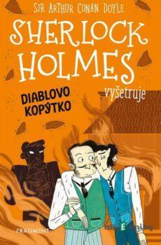 Sherlock Holmes vyšetruje: Diablovo kopýtko - Arthur Conan Doyle
