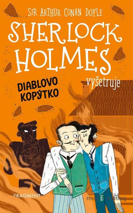 Sherlock Holmes vyšetruje: Diablovo kopýtko - Arthur Conan Doyle Sherlock Holmes vyšetruje: Diablovo kopýtko - Arthur Conan Doyle