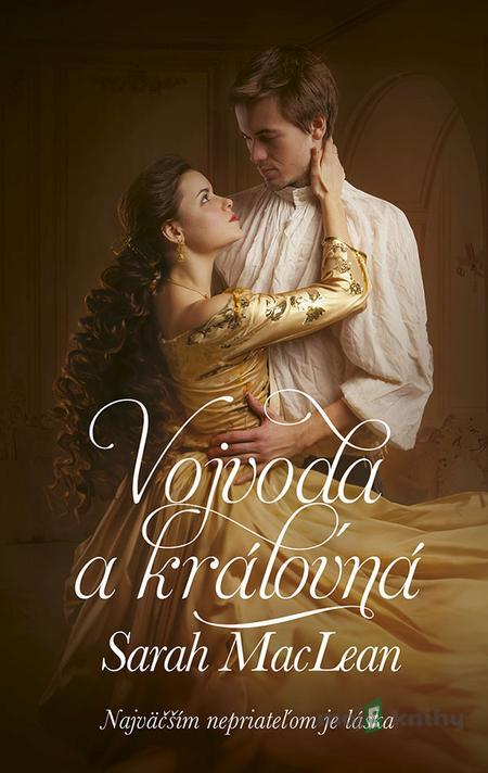 Vojvoda a kráľovná - Sarah MacLean Vojvoda a kráľovná - Sarah MacLean